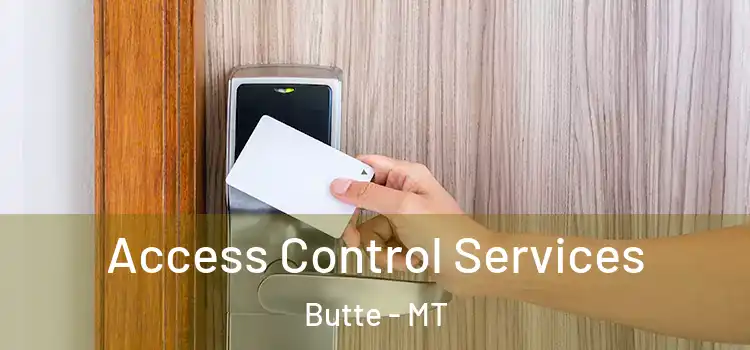 Access Control Services Butte - MT