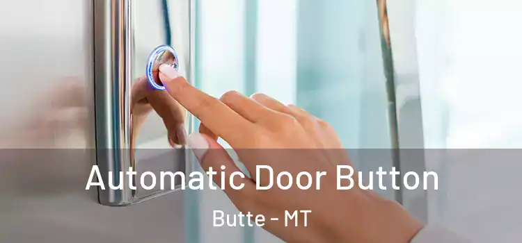 Automatic Door Button Butte - MT