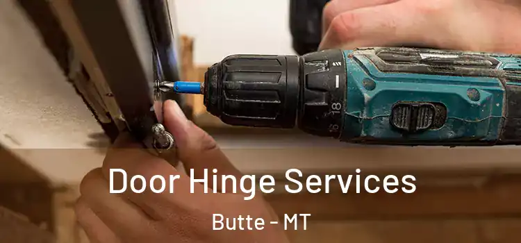 Door Hinge Services Butte - MT