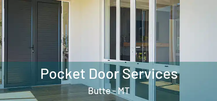 Pocket Door Services Butte - MT