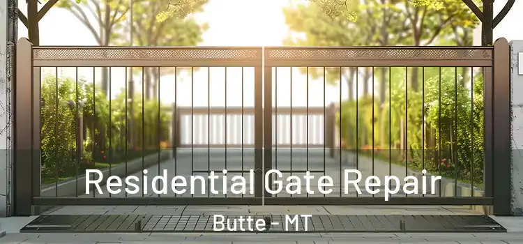 Residential Gate Repair Butte - MT